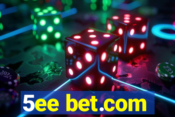 5ee bet.com